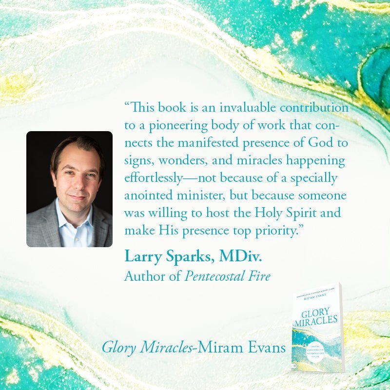 Glory Miracles: Creating Atmospheres for the Power of God to Flow Paperback – November 15, 2022 - Faith & Flame - Books and Gifts - Destiny Image - 9780768462852