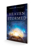 Heaven Stormed: A Heavenly Encounter Reveals Your Assignment in the End Time Outpouring and Tribulation (Paperback) - February 6, 2024