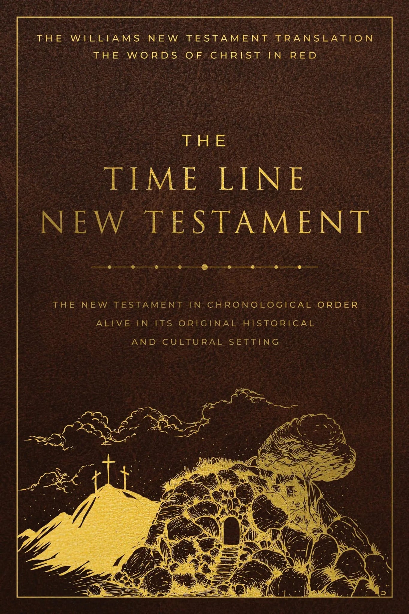 The Time Line New Testament Bible (2023) (Leather Look with Gold Foil Imprint and Gold Foil Pages) (Words of Christ in Red) (Full Color Interior and Maps) (Imitation Leather – January 17, 2023) - Faith & Flame - Books and Gifts - Destiny Image - 9780768463996