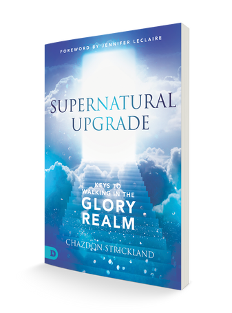 Supernatural Upgrade: Keys to Walking in the Glory Realm Paperback – July 19, 2022