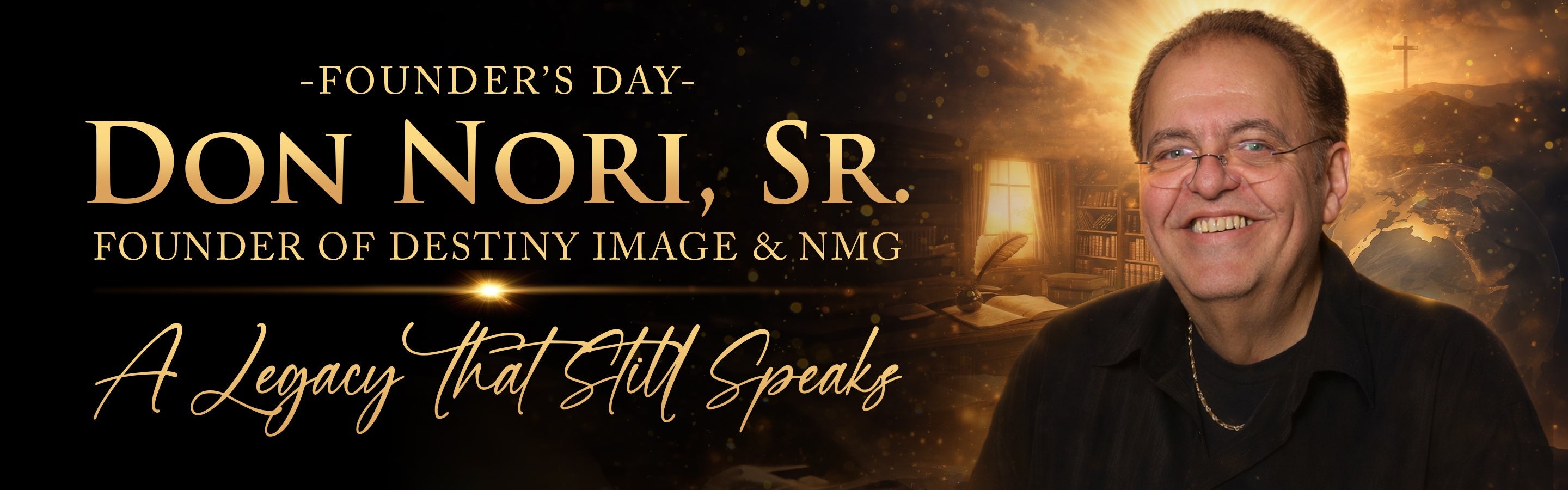 Don Nori Founder's Day - Mantle of Legacy: 40 Years of Publishing the Prophets - Faith & Flame - Books and Gifts
