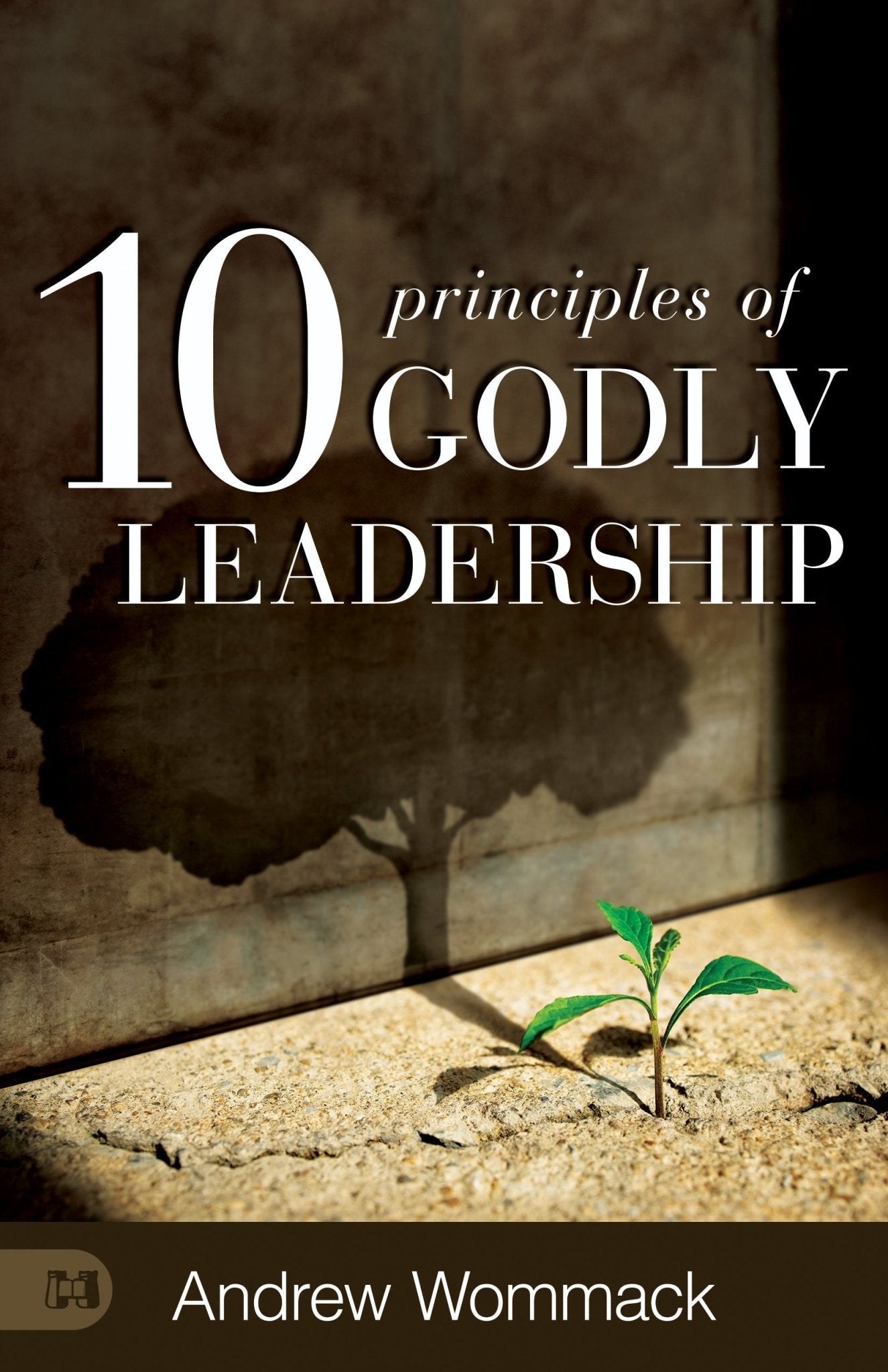 10 Principles of Godly Leadership Hardcover – June 3, 2025 - Faith & Flame - Books and Gifts - Harrison House - 9781667511528