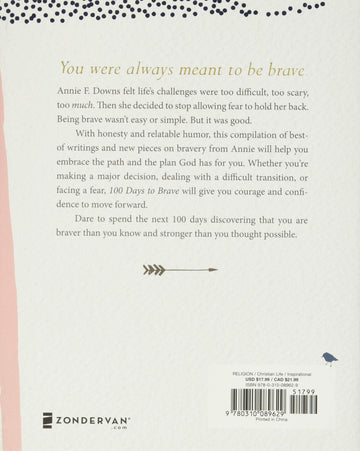 100 Days to Brave: Devotions for Unlocking Your Most Courageous Self Hardcover – October 24, 2017 - Faith & Flame - Books and Gifts - ZONDERVAN - 9780310089629