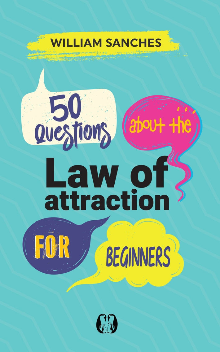 50 Questions about the Law of Attraction for Beginners: Your First Steps to Manifesting the Life You Want - October 7, 2025 - Faith & Flame - Books and Gifts - Sound Wisdom - 9781640956261