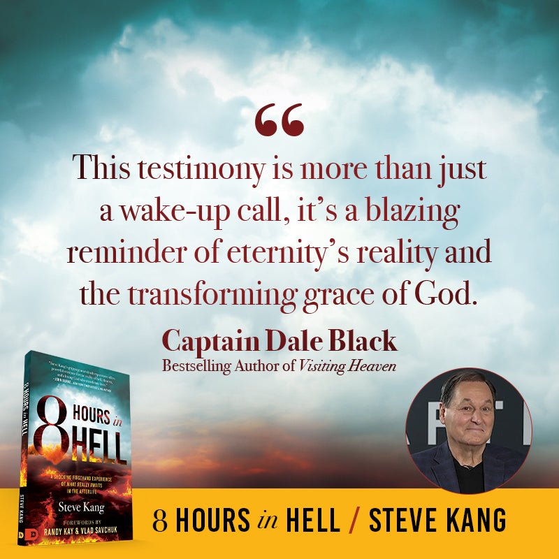 8 Hours in Hell: A Shocking Firsthand Experience of What Really Awaits in the Afterlife Paperback – October 7, 202 - Faith & Flame - Books and Gifts - Destiny Image - 9798881503765