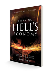 Breaking Hell's Economy: Your Guide to Last Days Supernatural Provision Paperback – October 18, 2022