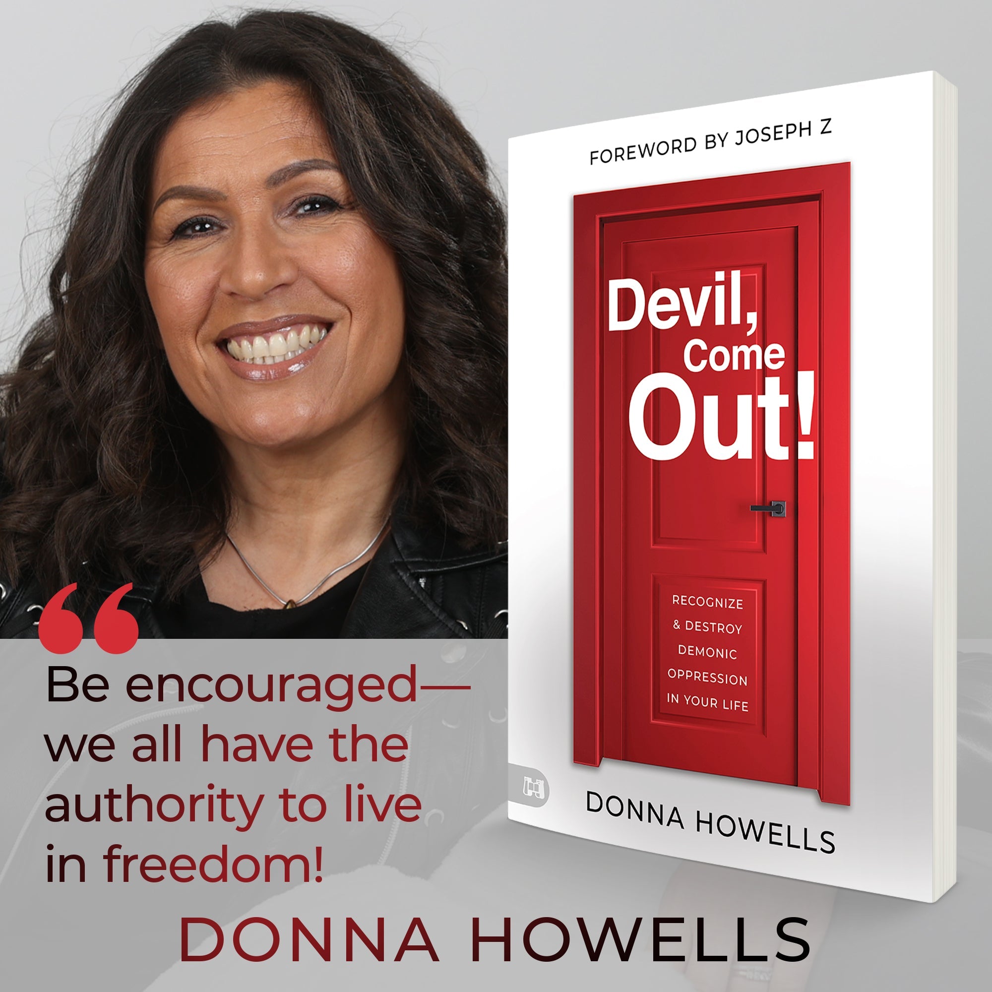 Devil, Come Out!: Recognize and Destroy Demonic Oppression in Your Life () - July 2, 2024