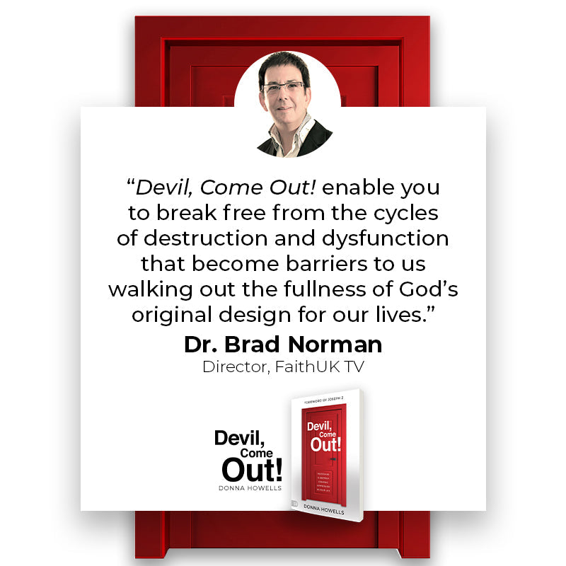Devil, Come Out!: Recognize and Destroy Demonic Oppression in Your Life () - July 2, 2024