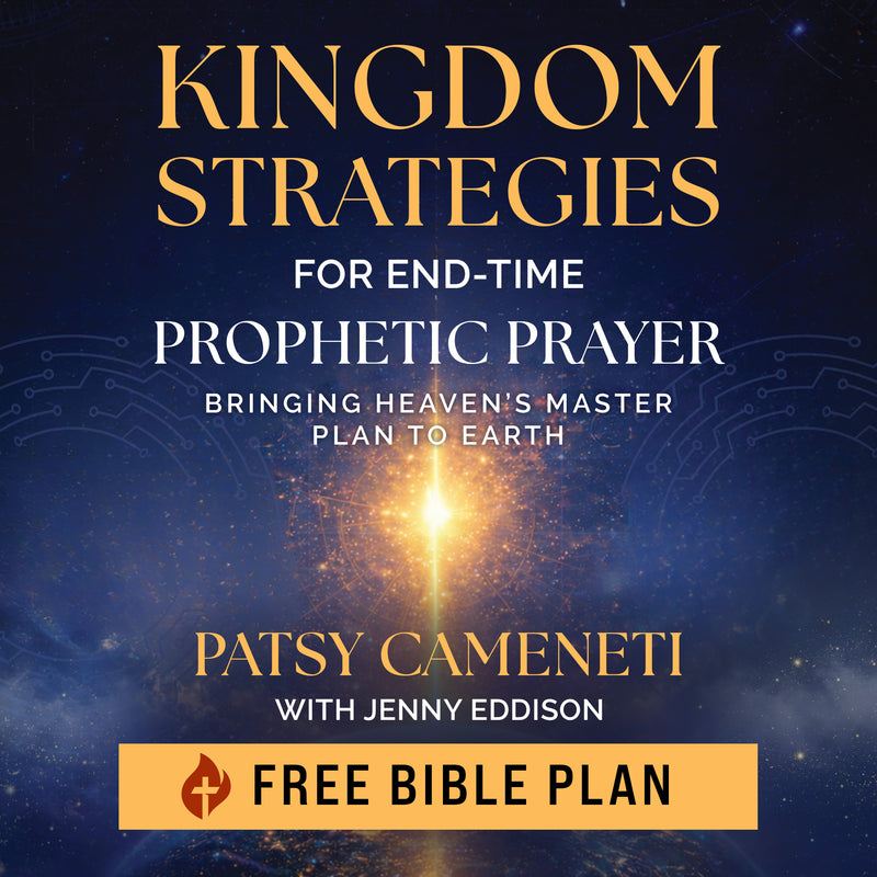 Kingdom Strategies for End-Time Prophetic Prayer - Free Companion Bible Plan