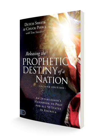 Releasing the Prophetic Destiny of a Nation [Second Edition]:  An Intercessor's Handbook to Pray for All 50 States in America (Paperback) - July 2, 2024