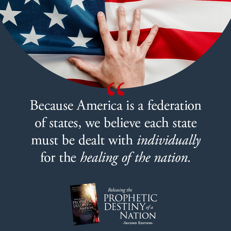 Releasing the Prophetic Destiny of a Nation [Second Edition]: An Intercessor's Handbook to Pray for All 50 States in America () - July 2, 2024