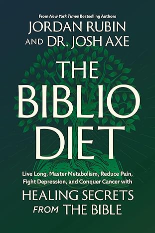 La Dieta Biblio: Vive mucho, domina el metabolismo, reduce el dolor, combate la depresión y vence el cáncer con secretos curativos de la Biblia Tapa dura – 16 de septiembre de 2025