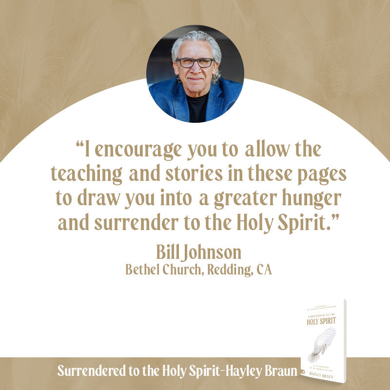 Surrendered to the Holy Spirit: A Life Saturated in the Presence of God – August 1, 2023
