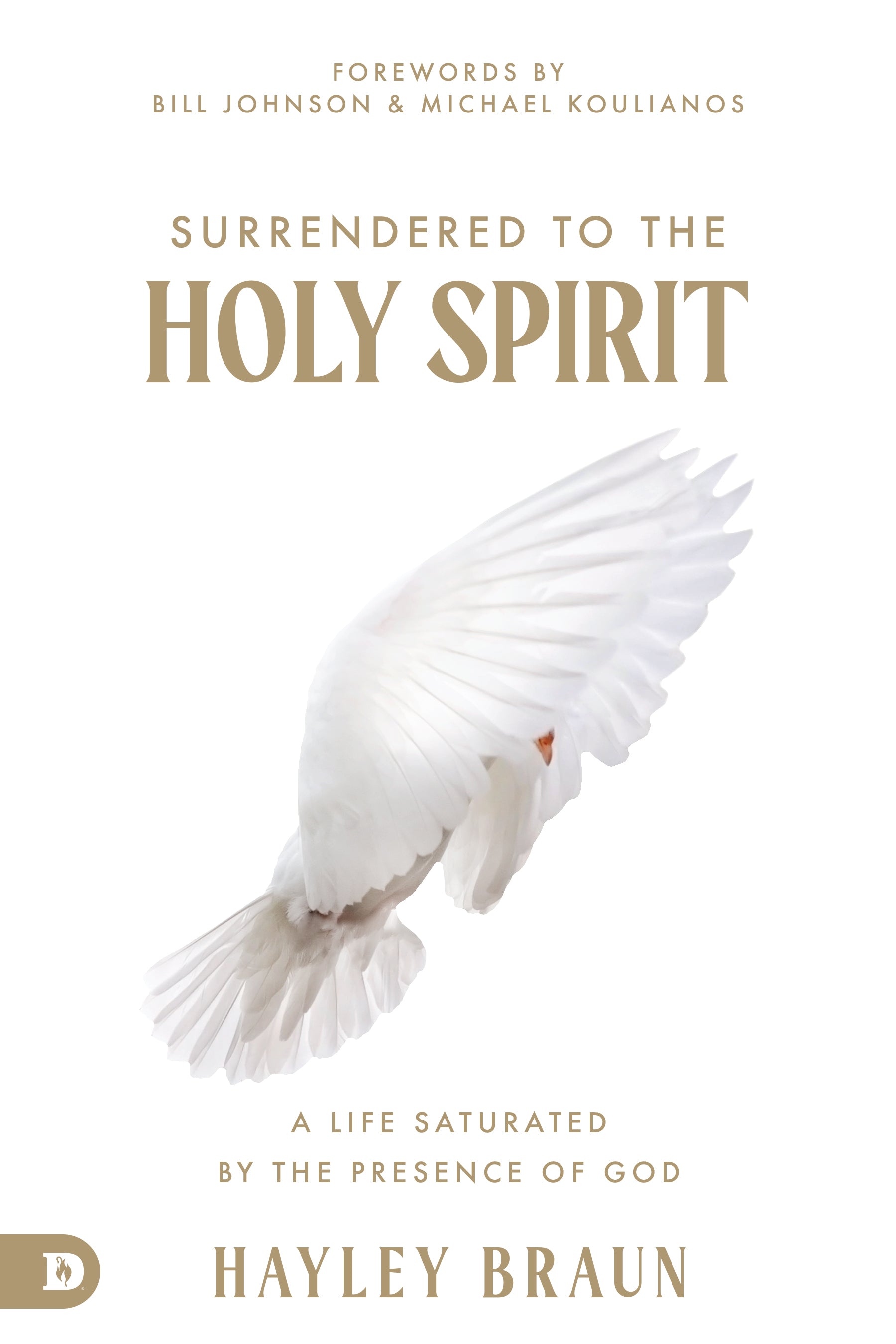 Surrendered to the Holy Spirit: A Life Saturated in the Presence of God – August 1, 2023