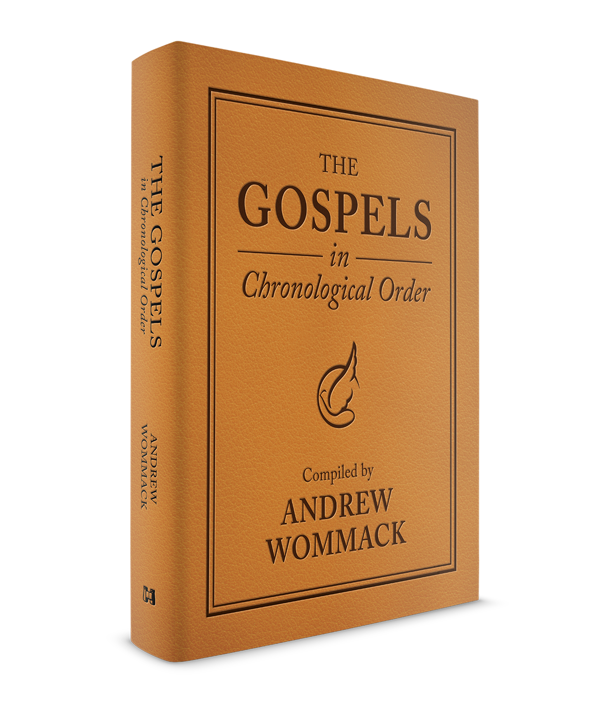 The Gospels in Chronological Order: Compiled by Andrew Wommack  –  August 2026
