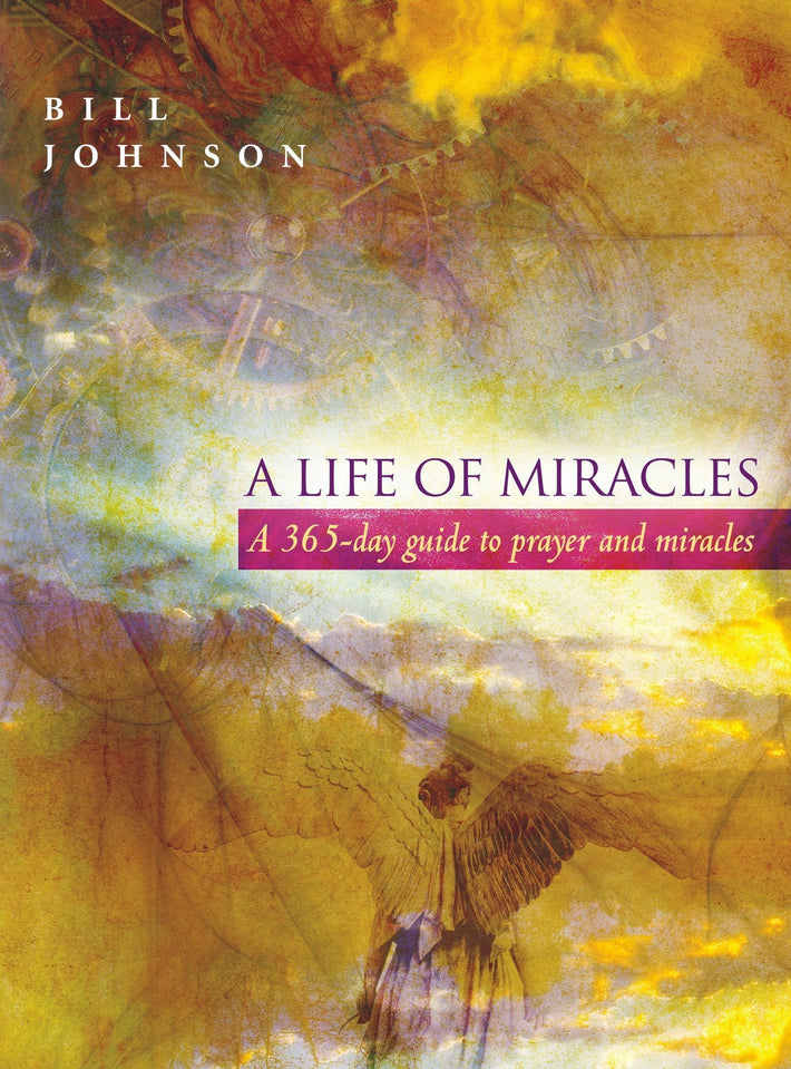 A Life of Miracles Trade Paper - Faith & Flame - Books and Gifts - Destiny Image - 9780768427257