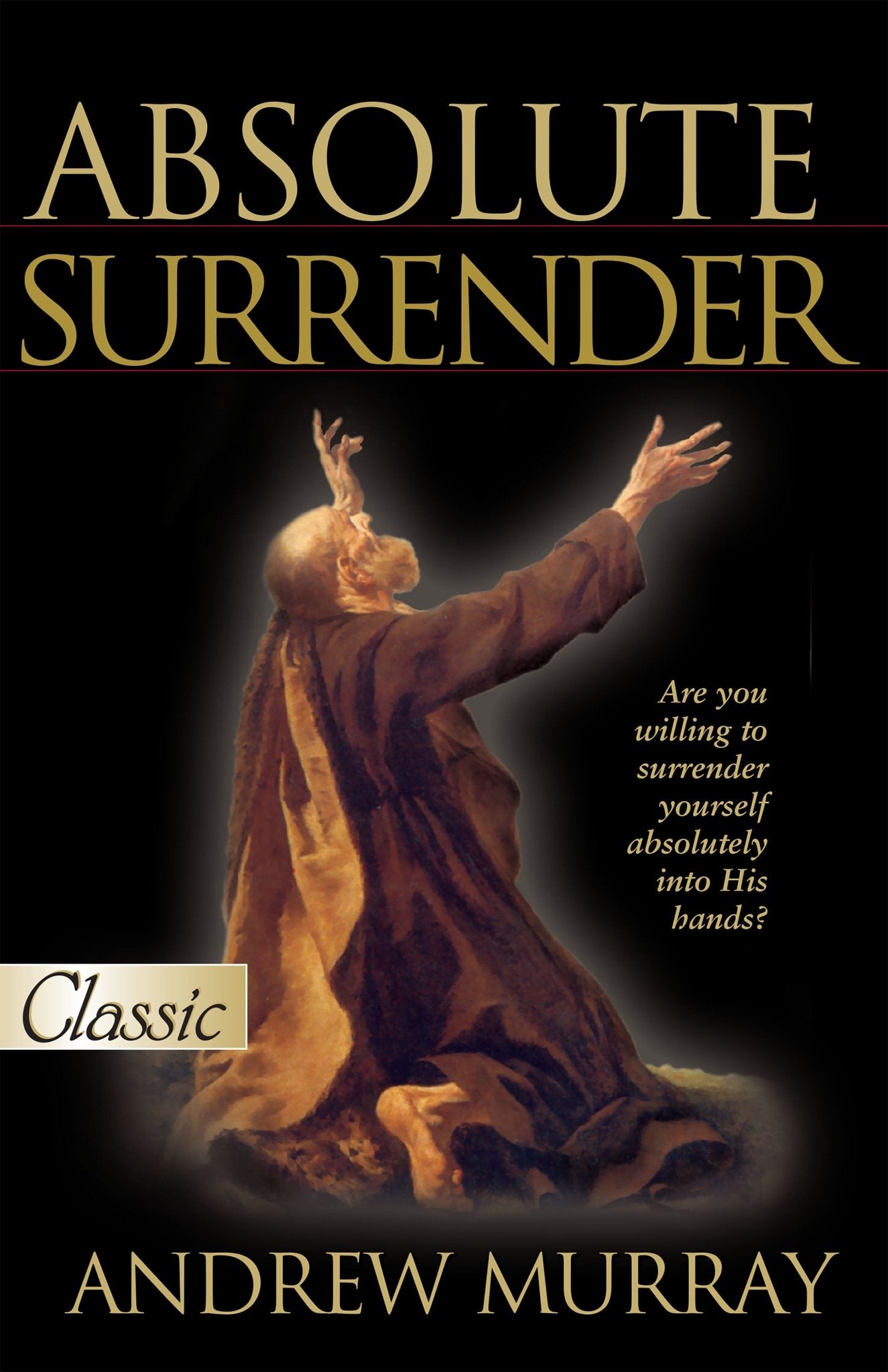 Absolute Surrender - November 2017 - Faith & Flame - Books and Gifts - Bridge Logos - 9780882700281