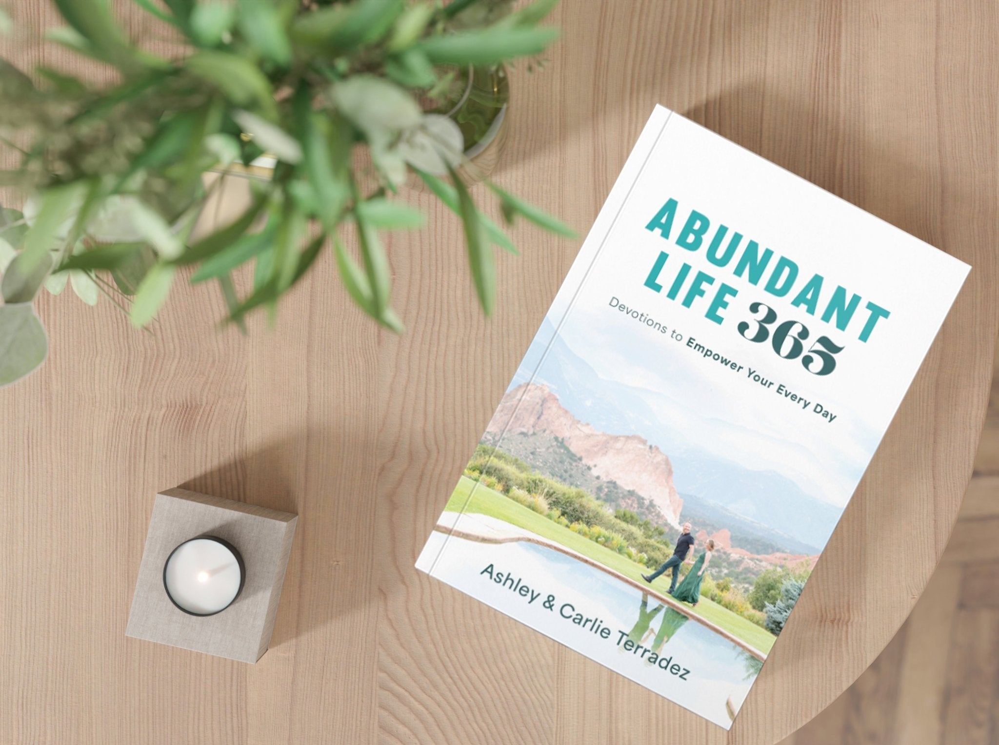 Abundant Life 365: Devotions to Empower Your Every Day Paperback – August 5, 2025 - Faith & Flame - Books and Gifts - Harrison House - 9781667511092