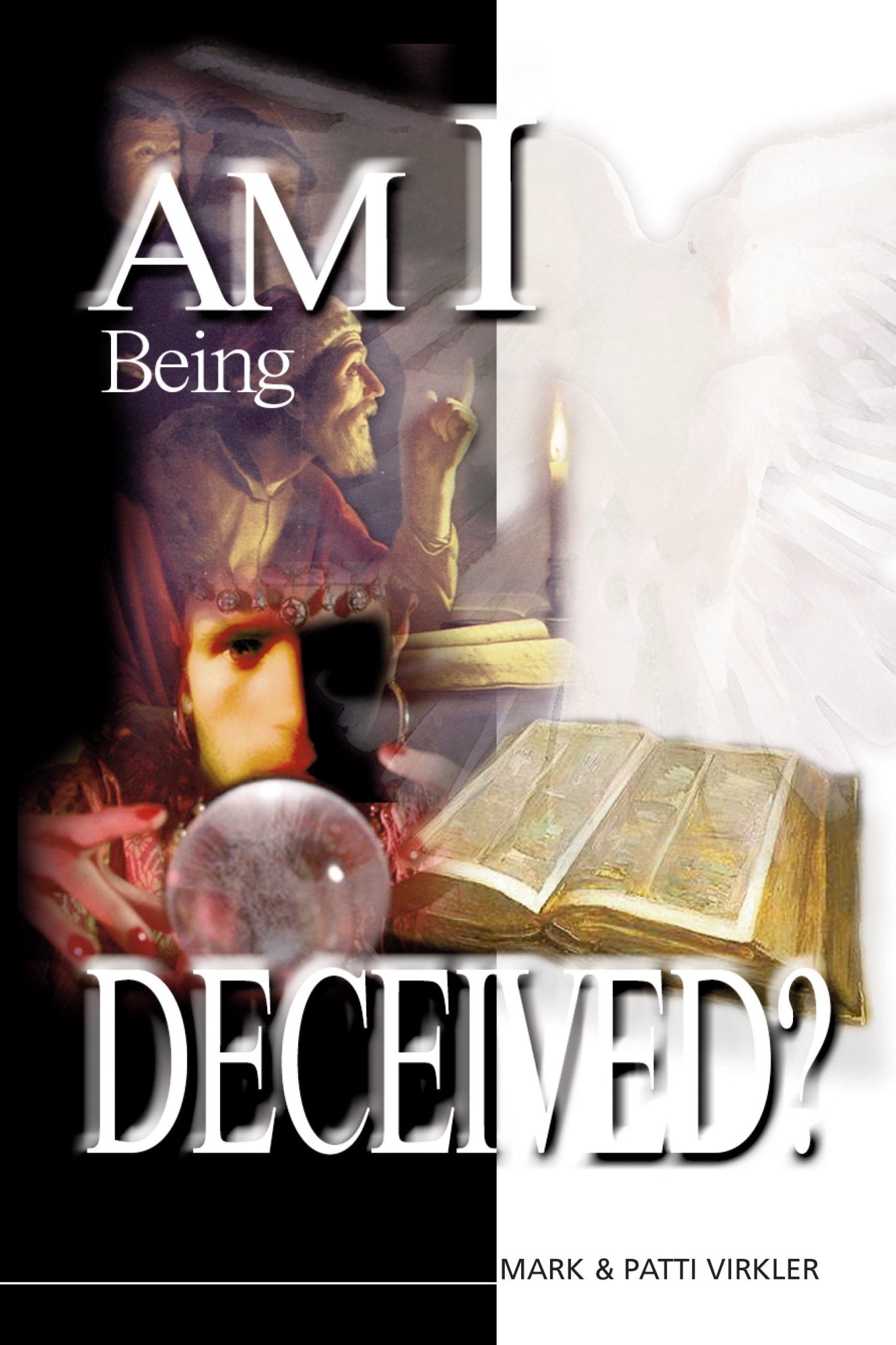 Am I Being Deceived - September 2001 - Faith & Flame - Books and Gifts - Bridge Logos - 9780882708669