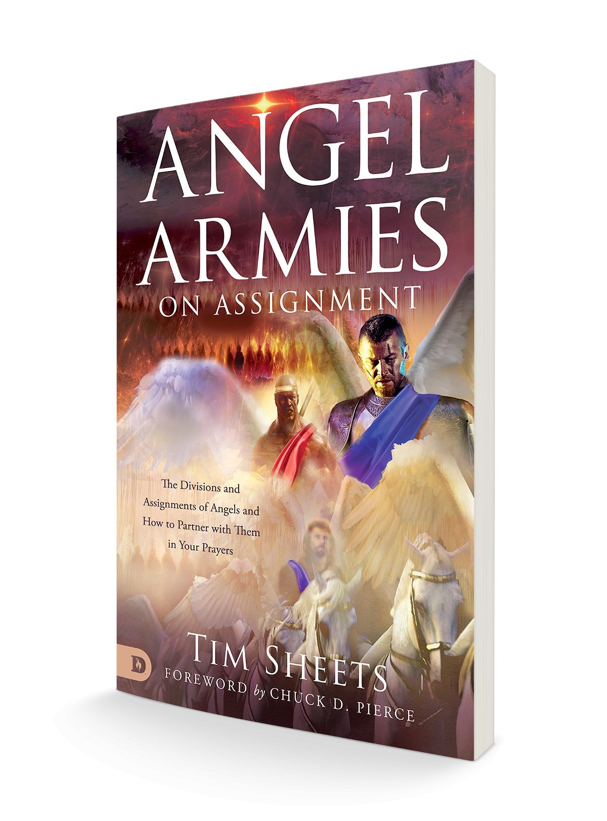 Angel Armies on Assignment: The Divisions and Assignments of Angels and How to Partner with Them in Your Prayers - Faith & Flame - Books and Gifts - Destiny Image - 9780768453966