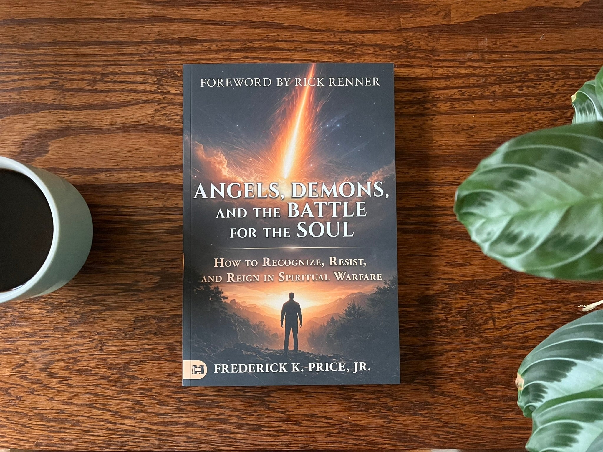 Angels, Demons, and the Battle for the Soul: How to Recognize, Resist, and Reign in Spiritual Warfare – May 5, 2026 - Faith & Flame - Books and Gifts - Harrison House - 9781667513065