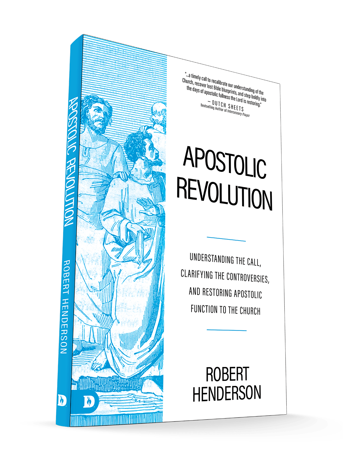 Apostolic Revolution: Understanding the Call, Clarifying the Controversies, and Restoring Apostolic Function to the Church – December 2, 2025 - Faith & Flame - Books and Gifts - Destiny Image - 9798881505431
