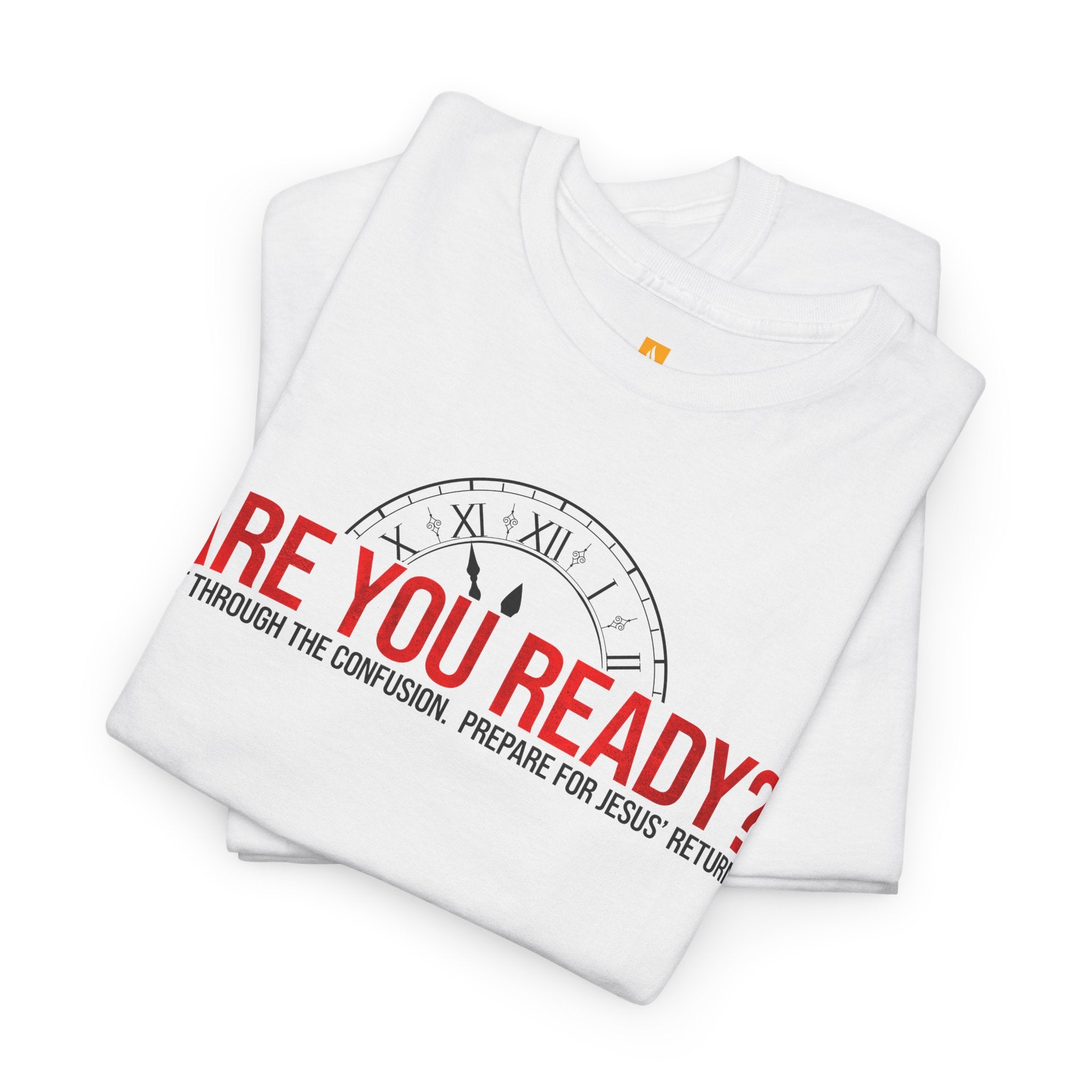 Are you Ready T-shirt - Faith & Flame - Books and Gifts - Faith & Flame - 
