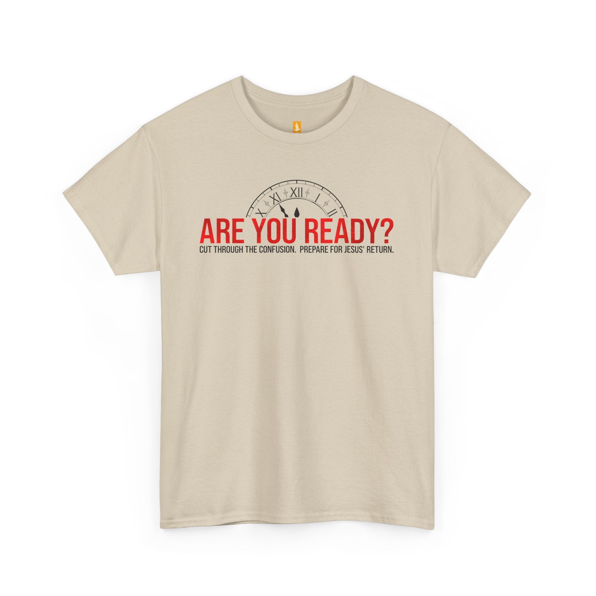 Are you Ready T-shirt - Faith & Flame - Books and Gifts - Faith & Flame - 