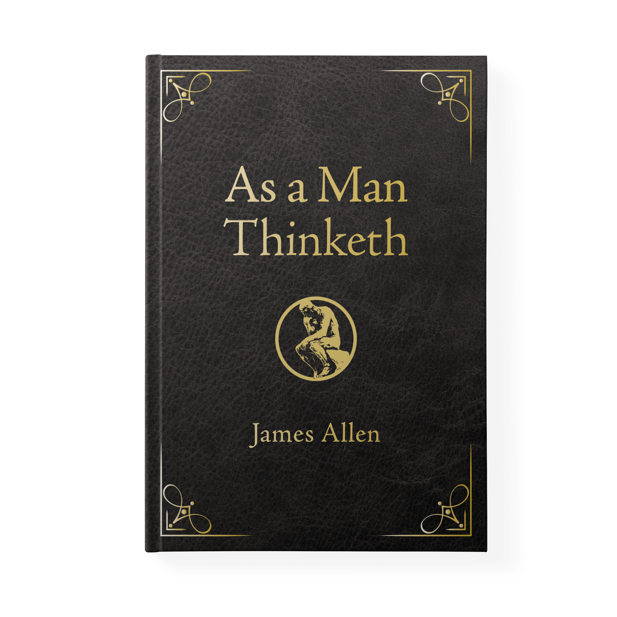 As a Man Thinketh Deluxe Leather Edition: Awakening the Power of Thought to Shape Your Destiny – November 17, 2025 - Faith & Flame - Books and Gifts - Sound Wisdom - 9781640957008
