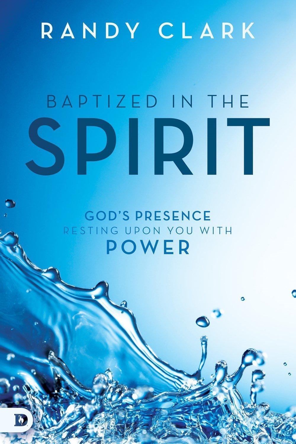 Baptized in the Spirit - Faith & Flame - Books and Gifts - Destiny Image - 9780768412345