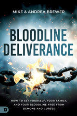 Bloodline Deliverance: How to Set Yourself, Your Family, and Your Bloodline Free from Demons and Curses Paperback – October 7, 2025 - Faith & Flame - Books and Gifts - Destiny Image - 9798881503437