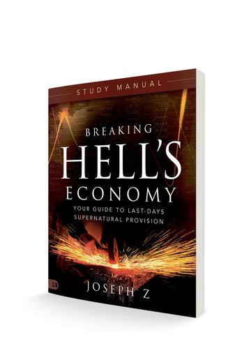 Breaking Hell's Economy Study Manual: Your Guide to Last - Days Supernatural Provision Paperback – December 3, 2024 - Faith & Flame - Books and Gifts - Harrison House - 9781667509488