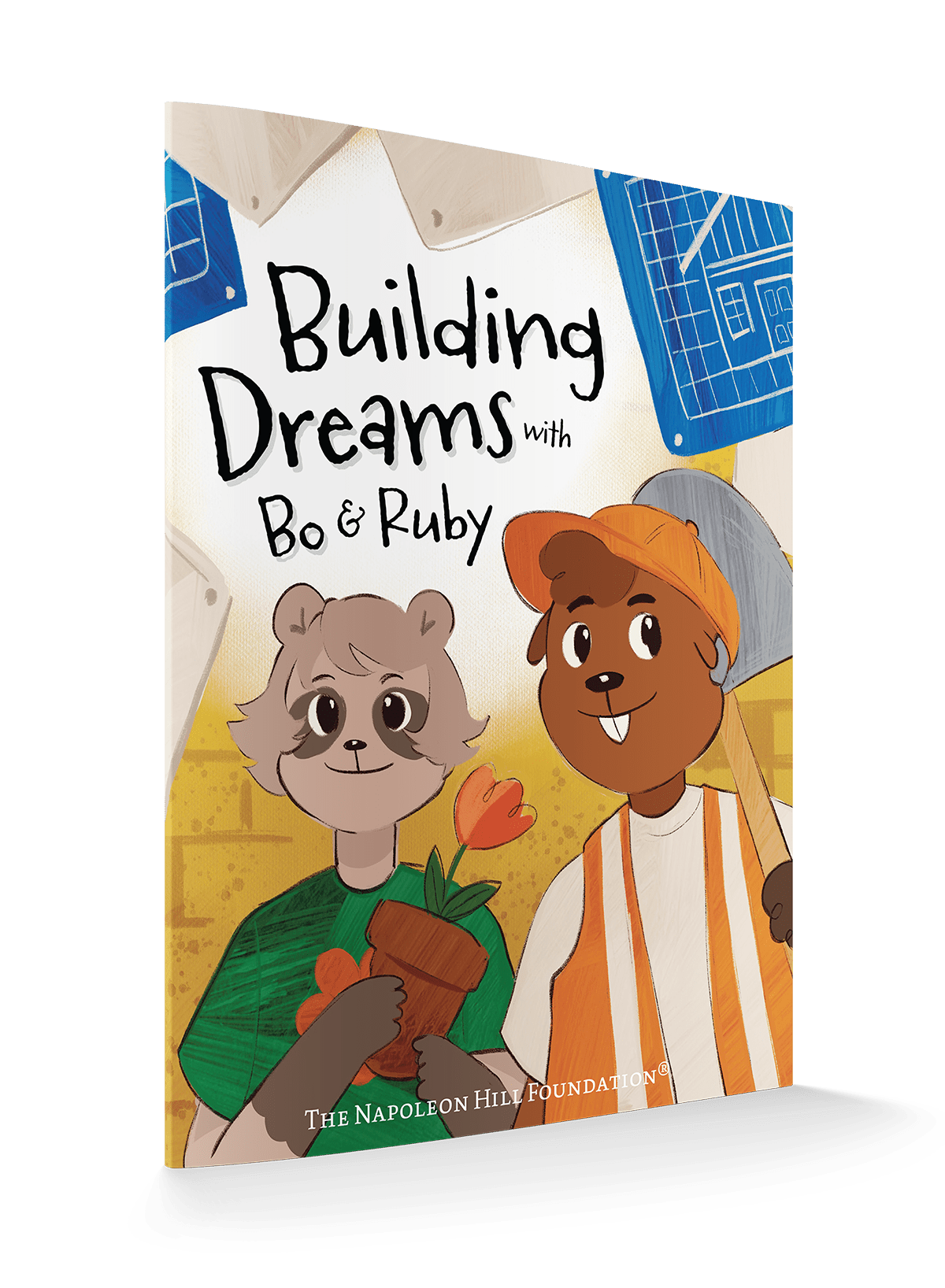 Building Dreams with Bo & Ruby: Make Dreams Come True with Teamwork and Persistence (Official Publication of the Napoleon Hill Foundation) - Faith & Flame - Books and Gifts - Sound Wisdom - 9781640956728