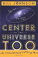 Center of the Universe Too - Faith & Flame - Books and Gifts - Destiny Image - 9780768403251