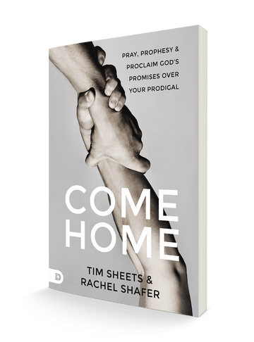 Come Home: Pray, Prophesy, and Proclaim God's Promises Over Your Prodigal - February 6, 2024 - Faith & Flame - Books and Gifts - Destiny Image - 9780768477597