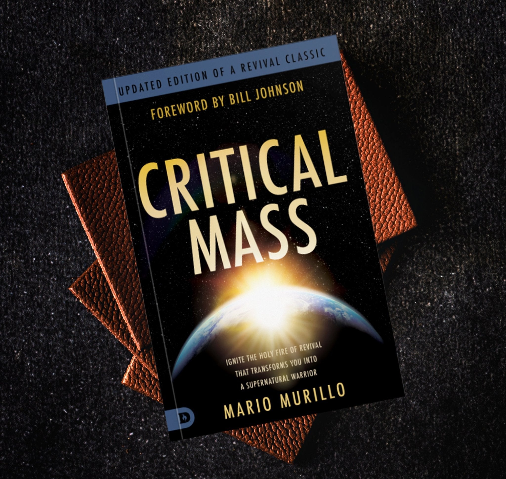 Critical Mass: Ignite the Holy Fire of Revival that Transforms You into a Supernatural Warrior Paperback – October 1, 2024 - Faith & Flame - Books and Gifts - Destiny Image - 9780768477627