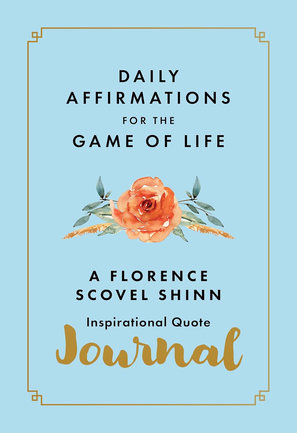 Daily Affirmations for the Game of Life: A Florence Scovel Shinn Inspirational Quote Journal Paperback – June 9, 2025 - Faith & Flame - Books and Gifts - Sound Wisdom - 9781640956964