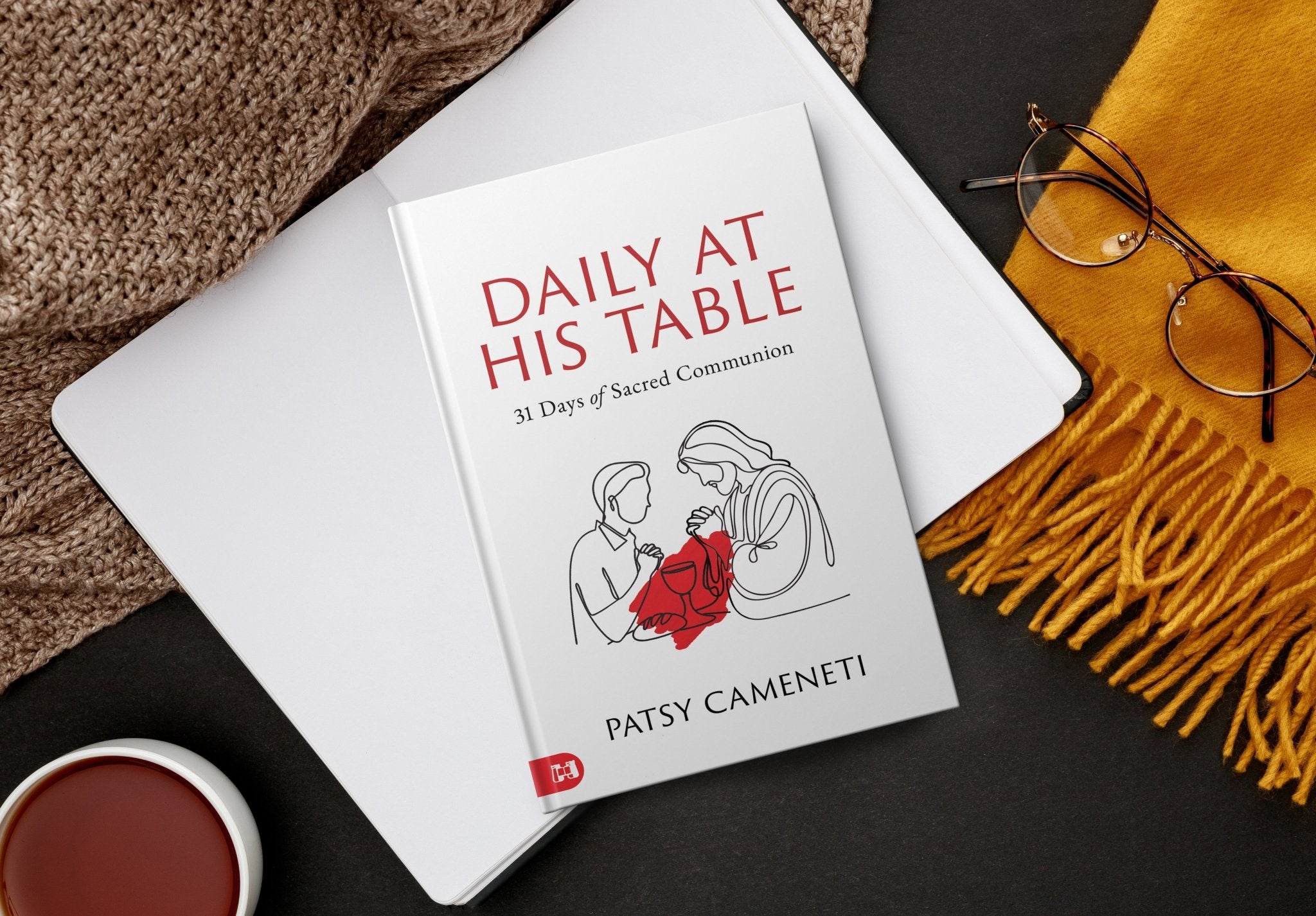 Daily at His Table: A 31 - Day Devotional for Sacred Communion Hardcover – January 6, 2026 - Faith & Flame - Books and Gifts - Harrison House - 9781667512631