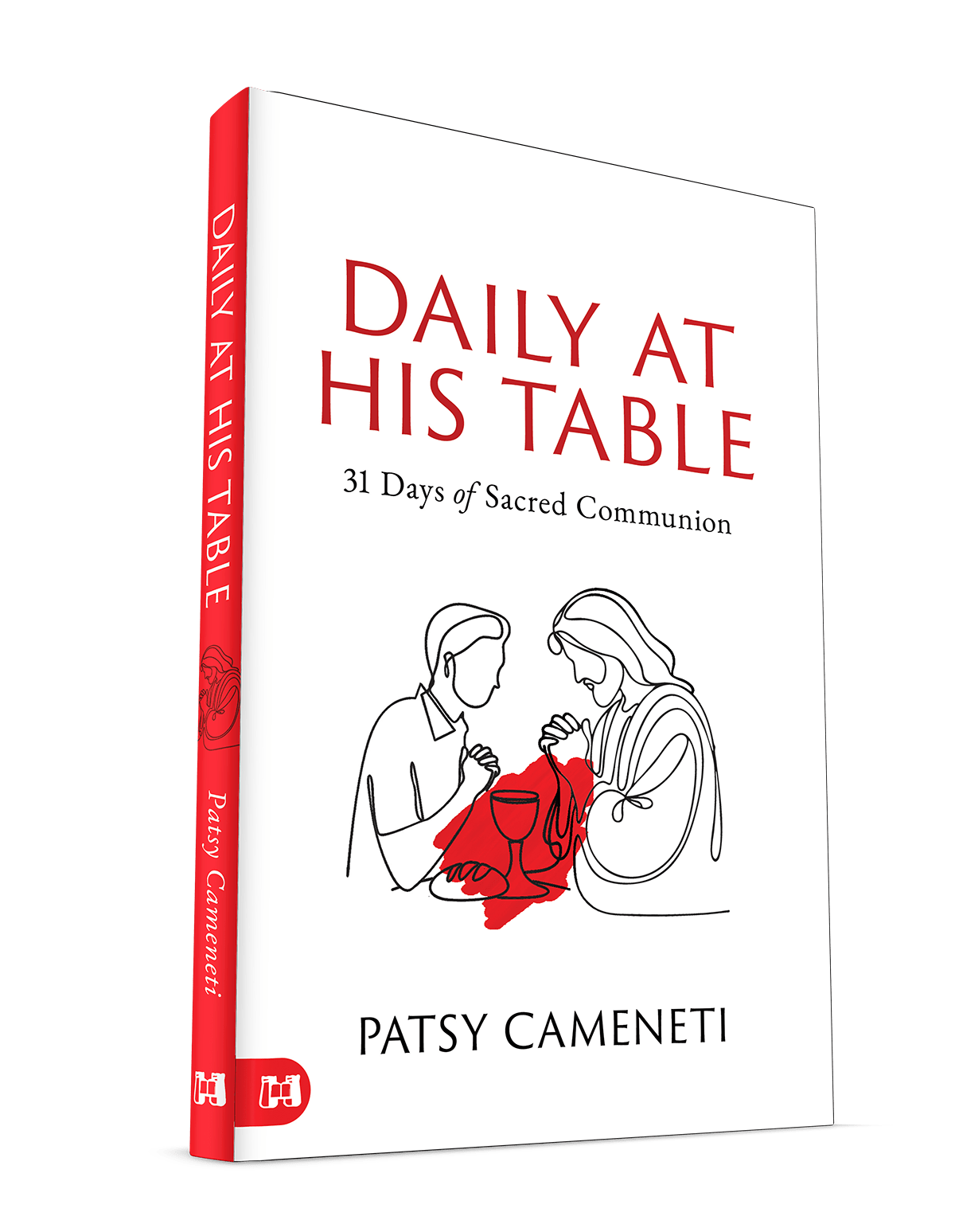 Daily at His Table: A 31 - Day Devotional for Sacred Communion Hardcover – January 6, 2026 - Faith & Flame - Books and Gifts - Harrison House - 9781667512631