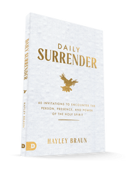 Daily Surrender: 60 Invitations to Encounter the Person, Presence and Power of the Holy Spirit Paperback – September 2, 2025 - Faith & Flame - Books and Gifts - Destiny Image - 9798881503482