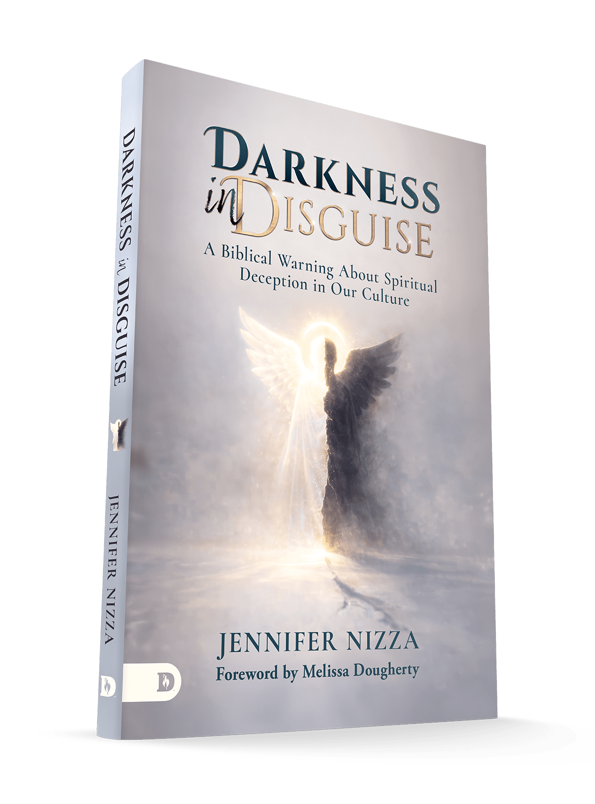 Darkness in Disguise - September 2026 - Faith & Flame - Books and Gifts - Destiny Image - 9798881509644