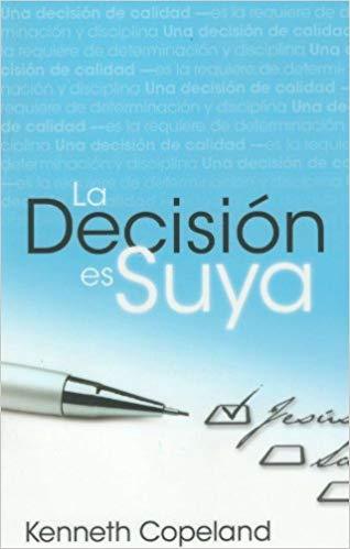 Decision Is Yours (SP) - Faith & Flame - Books and Gifts - Harrison House - 9780881143034