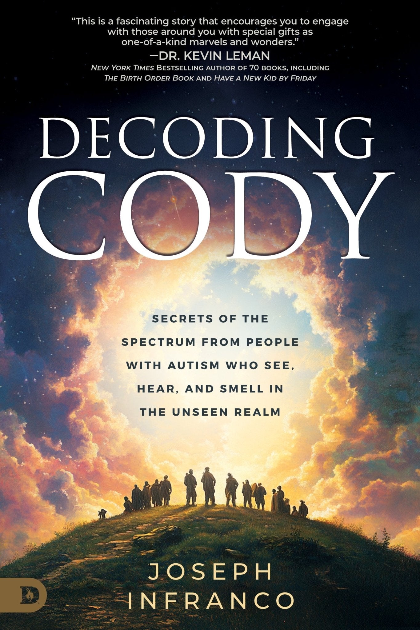 Decoding Cody: Secrets of the Spectrum from People with Autism Who See, Hear, and Smell in the Unseen Realm Paperback – November 4, 2025 - Faith & Flame - Books and Gifts - Destiny Image - 9798881506568