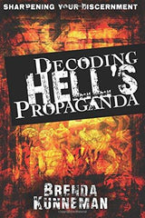 Decoding Hell's Propaganda: Sharpening Your Discernment - Faith & Flame - Books and Gifts - Destiny Image - 9780768432299