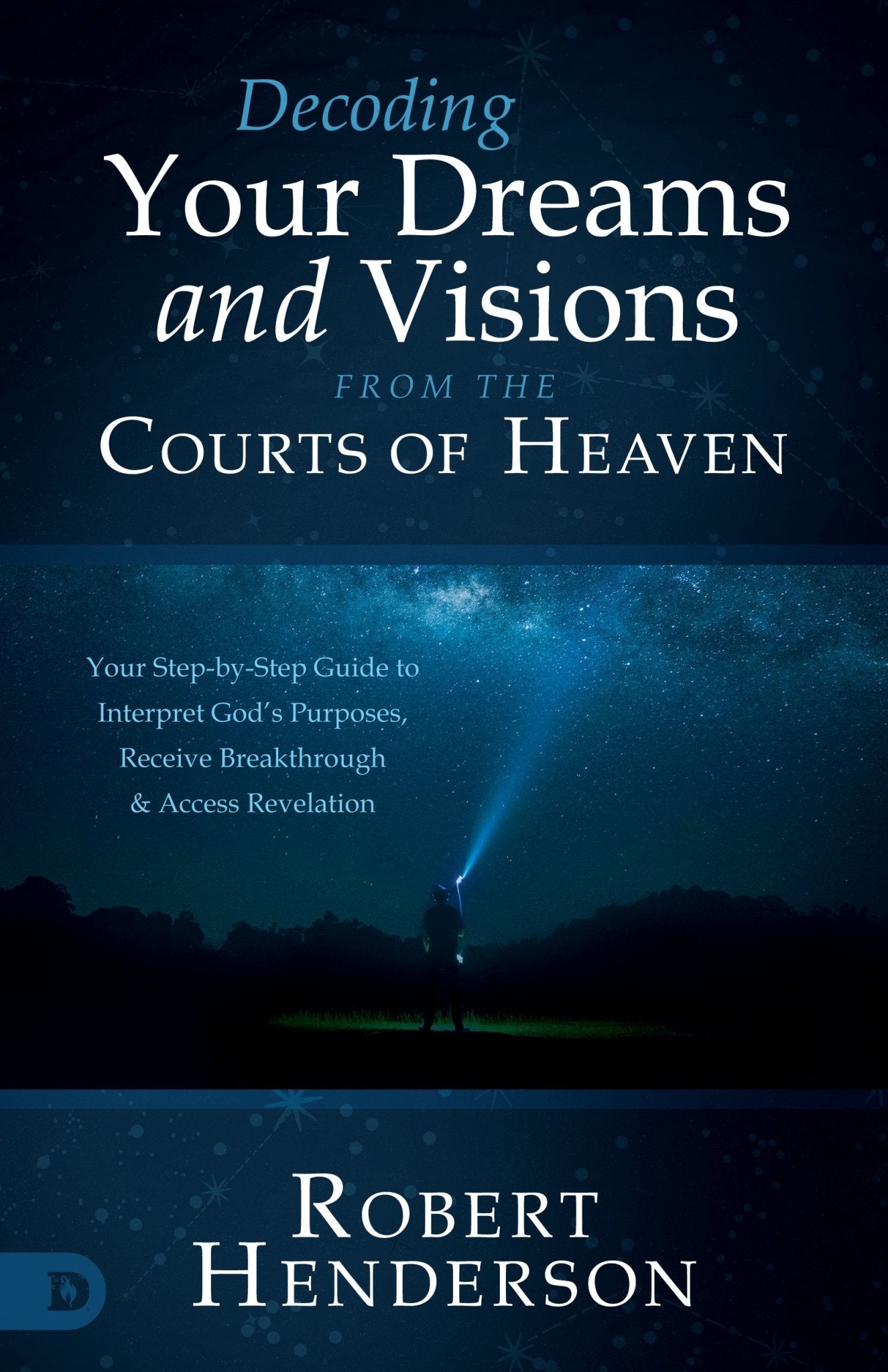 Decoding Prophetic Dreams and Visions from the Courts of Heaven - September 2026 - Faith & Flame - Books and Gifts - Destiny Image - 9798881508166