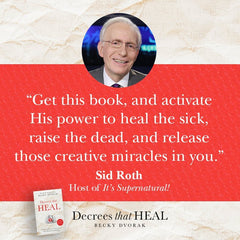 Decrees that Heal: Prophetic Prayers and Declarations That Bring Divine Healing Paperback – January 2, 2024 - Faith & Flame - Books and Gifts - Destiny Image - 9780768475807