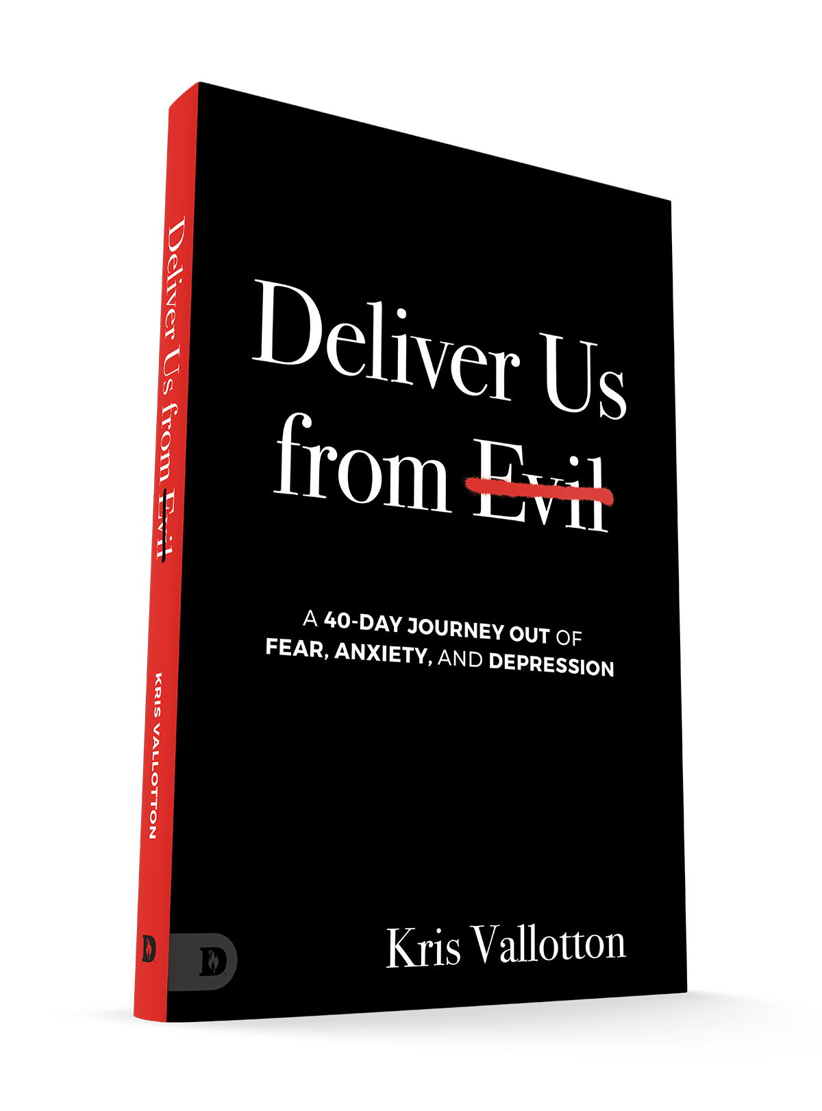 Deliver Us from Evil: A 40 Day Journey Out of Fear, Anxiety and Depression Paperback – February 4, 2025 - Faith & Flame - Books and Gifts - Destiny Image - 9780768482812