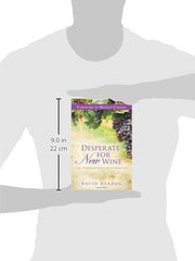 Desperate for New Wine - Faith & Flame - Books and Gifts - Destiny Image - 9780768432213