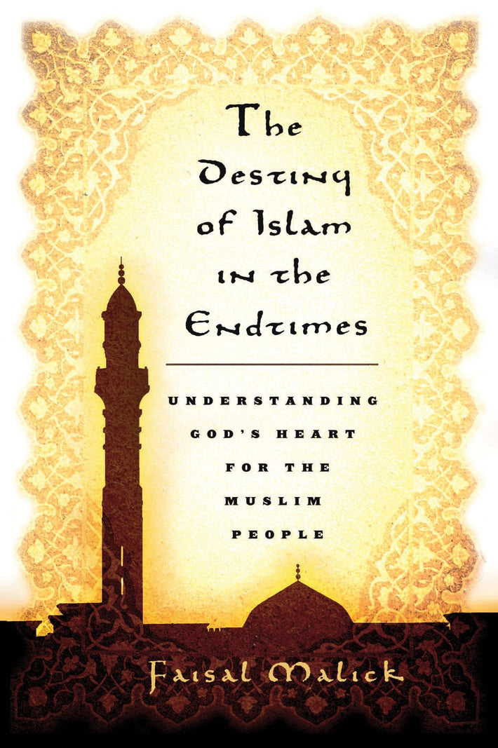 Destiny of Islam in the End Times - Faith & Flame - Books and Gifts - Destiny Image - 9780768425932