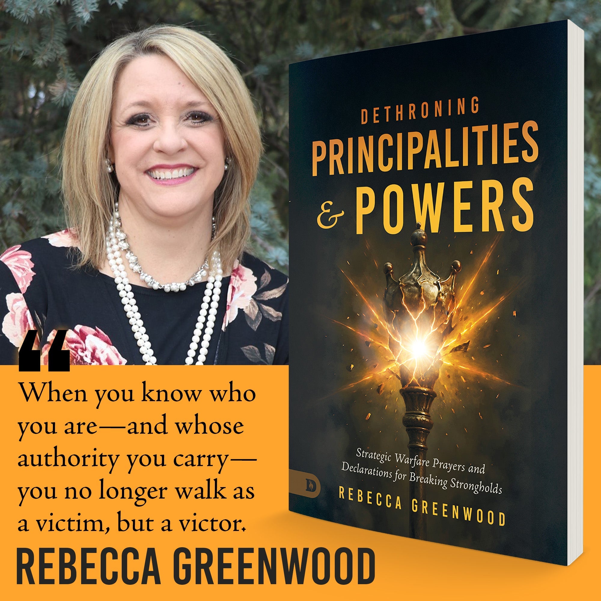 Dethroning Principalities and Powers: Strategic Warfare Prayers and Declarations for Breaking Strongholds - July 7, 2026 - Faith & Flame - Books and Gifts - Destiny Image - 9798881507251